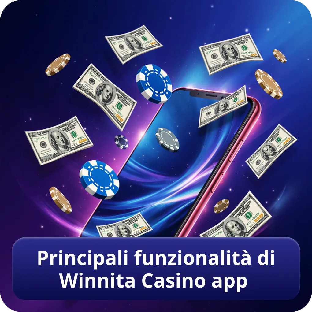 Principali funzionalità di Winnita Casino app