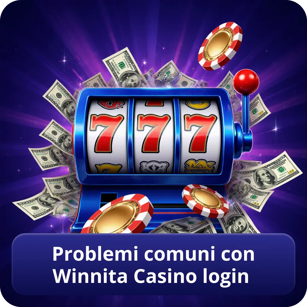 Problemi comuni con Winnita Casino Login